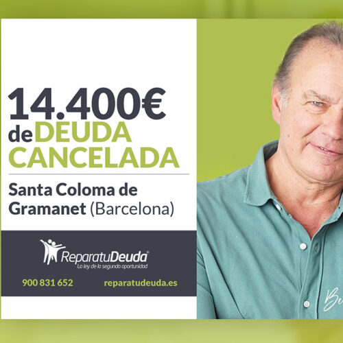 Repara tu Deuda Abogados cancela 14.400 € en Santa Coloma de Gramanet (Barcelona) con la Ley de Segunda Oportunidad