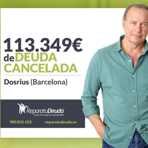 Repara tu Deuda Abogados cancela 113.349 € en Dosrius (Barcelona) gracias a la Ley de Segunda Oportunidad