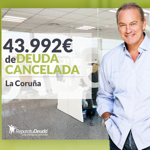 Repara tu Deuda Abogados cancela 43.992 € en La Coruña (Galicia) con la Ley de Segunda Oportunidad