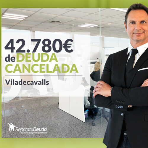 Repara tu Deuda Abogados cancela 42.780 € en Viladecavalls (Barcelona) con la Ley de Segunda Oportunidad