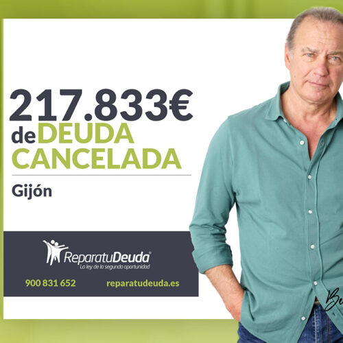 Repara tu Deuda Abogados cancela 217.833 € en Gijón (Asturias) con la Ley de Segunda Oportunidad
