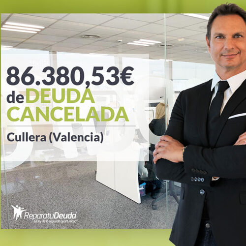 Repara tu Deuda Abogados cancela 86.380,53 € en Cullera (Valencia) con la Ley de Segunda Oportunidad