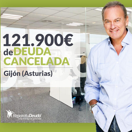 Repara tu Deuda Abogados cancela 121.900 € en Gijón (Asturias) con la Ley de Segunda Oportunidad