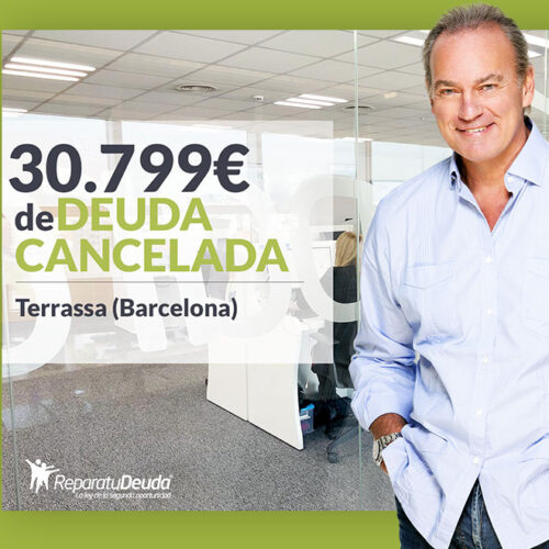 Repara tu Deuda Abogados cancela 30.799 € en Terrassa (Barcelona) con la Ley de Segunda Oportunidad