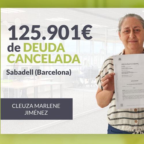Repara tu Deuda Abogados cancela 125.901 € en Sabadell (Barcelona) con la Ley de Segunda Oportunidad