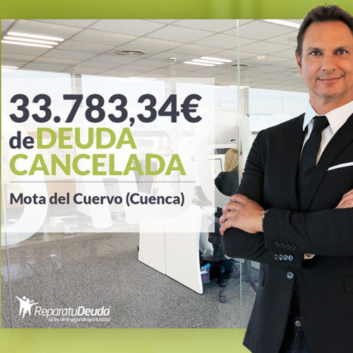 Repara tu Deuda Abogados cancela 33.783,34 € en Mota del Cuervo (Cuenca) con la Ley de Segunda Oportunidad