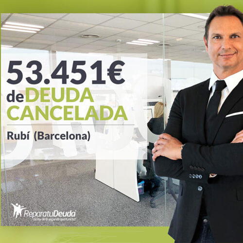 Repara tu Deuda Abogados cancela 53.451 € en Rubí (Barcelona) con la Ley de Segunda Oportunidad