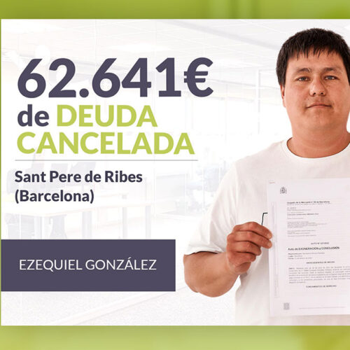 Repara tu Deuda Abogados cancela 62.641 € en Sant Pere de Ribes (Barcelona) con la Ley de Segunda Oportunidad
