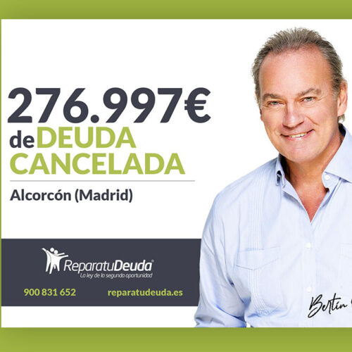 Repara tu Deuda Abogados cancela 276.997 € en Alcorcón (Madrid) con la Ley de Segunda Oportunidad