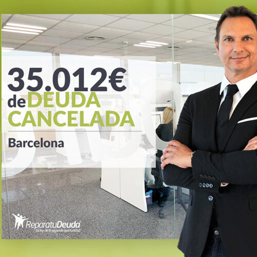 Repara tu Deuda Abogados cancela 35.012 € en Barcelona (Cataluña) con la Ley de Segunda Oportunidad