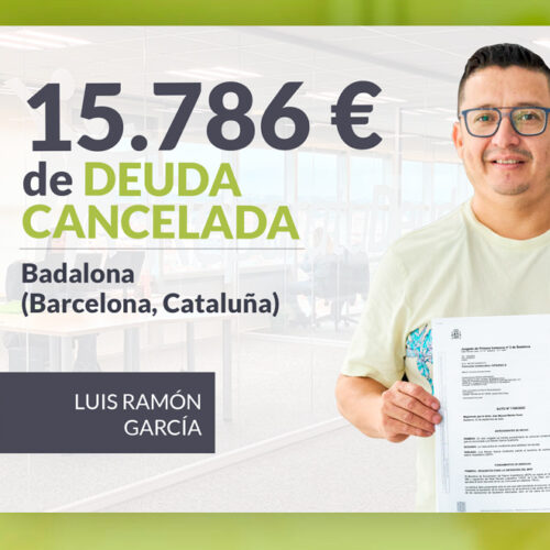 Repara tu Deuda Abogados cancela 15.786 euros en Badalona (Barcelona) con la Ley de la Segunda Oportunidad
