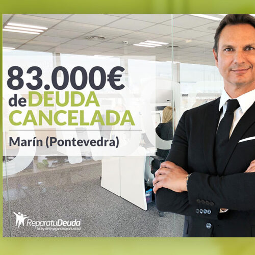 Repara tu Deuda Abogados cancela 83.000 € en Marín (Pontevedra) con la Ley de Segunda Oportunidad