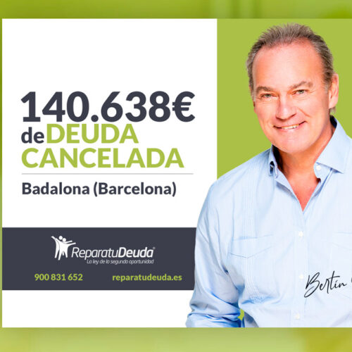 Repara tu Deuda Abogados cancela 140.638 € en Badalona (Barcelona) con la Ley de Segunda Oportunidad