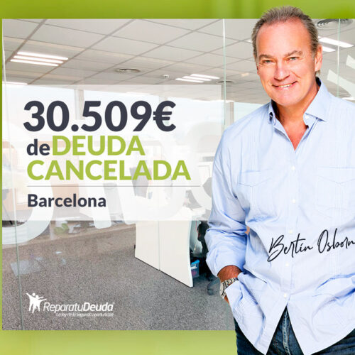 Repara tu Deuda cancela 30.509 € en Barcelona (Cataluña) con la Ley de la Segunda Oportunidad
