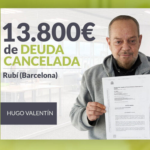 Repara tu Deuda Abogados cancela 13.800 € en Rubí (Barcelona) con la Ley de Segunda Oportunidad