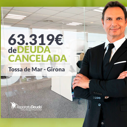 Repara tu Deuda Abogados cancela 63.319 € en Tossa de Mar (Girona) con la Ley de la Segunda Oportunidad