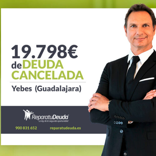 Repara tu Deuda Abogados cancela 19.798 € en Yebes (Guadalajara) con la Ley de la Segunda Oportunidad