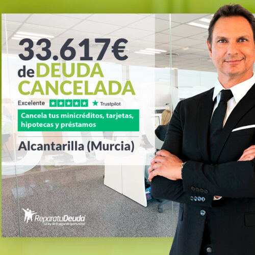 Repara tu Deuda Abogados cancela 33.617 € en Alcantarilla (Murcia) con la Ley de Segunda Oportunidad