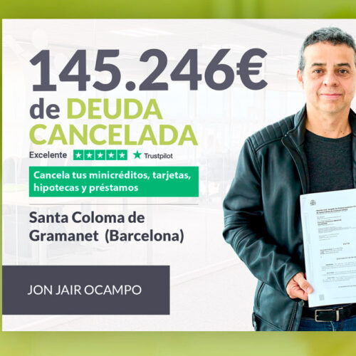Repara tu Deuda Abogados cancela 145.246 € en Santa Coloma de Gramanet (Barcelona) con la Ley de Segunda Oportunidad