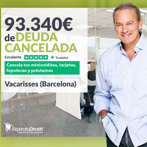 Repara tu Deuda Abogados cancela 93.340 € en Vacarisses (Barcelona) con la Ley de Segunda Oportunidad