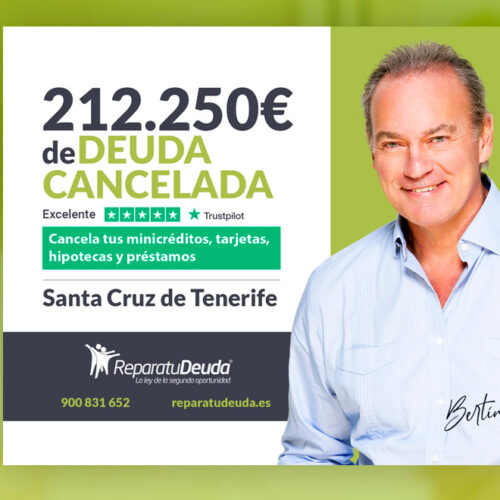 Repara tu Deuda Abogados cancela 212.250 € en Tenerife (Canarias) con la Ley de Segunda Oportunidad