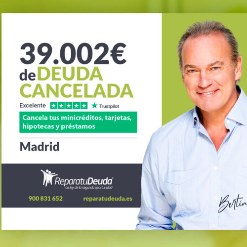 Repara tu Deuda Abogados cancela 39.002 € en Madrid con la Ley de Segunda Oportunidad