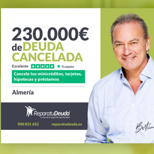 Repara tu Deuda Abogados cancela 230.000 € en Almería (Andalucía) con la Ley de Segunda Oportunidad