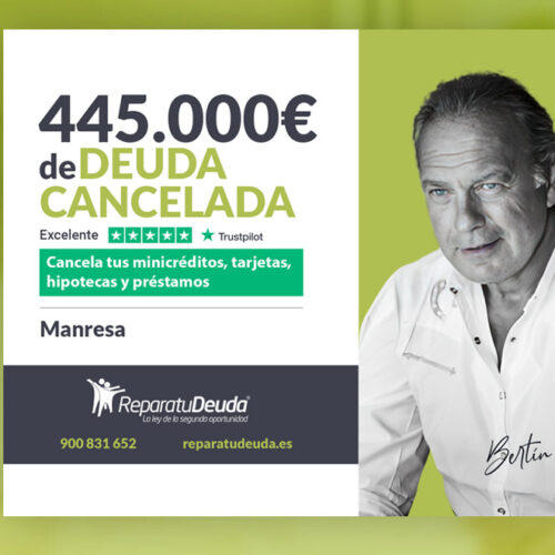 Repara tu Deuda Abogados cancela 445.000 € en Manresa (Cataluña) con la Ley de Segunda Oportunidad